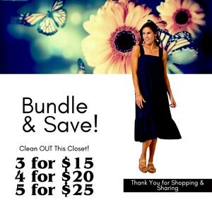 Bundle & Save Clothing & Accessories! 5/$25, 4/$20, 3/$15!